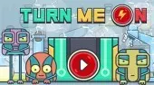 Turn Me On